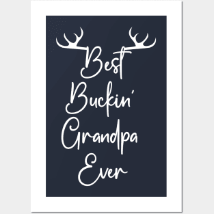 Best Buckin' Grandpa Ever Posters and Art